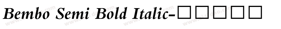 Bembo Semi Bold Italic字体转换